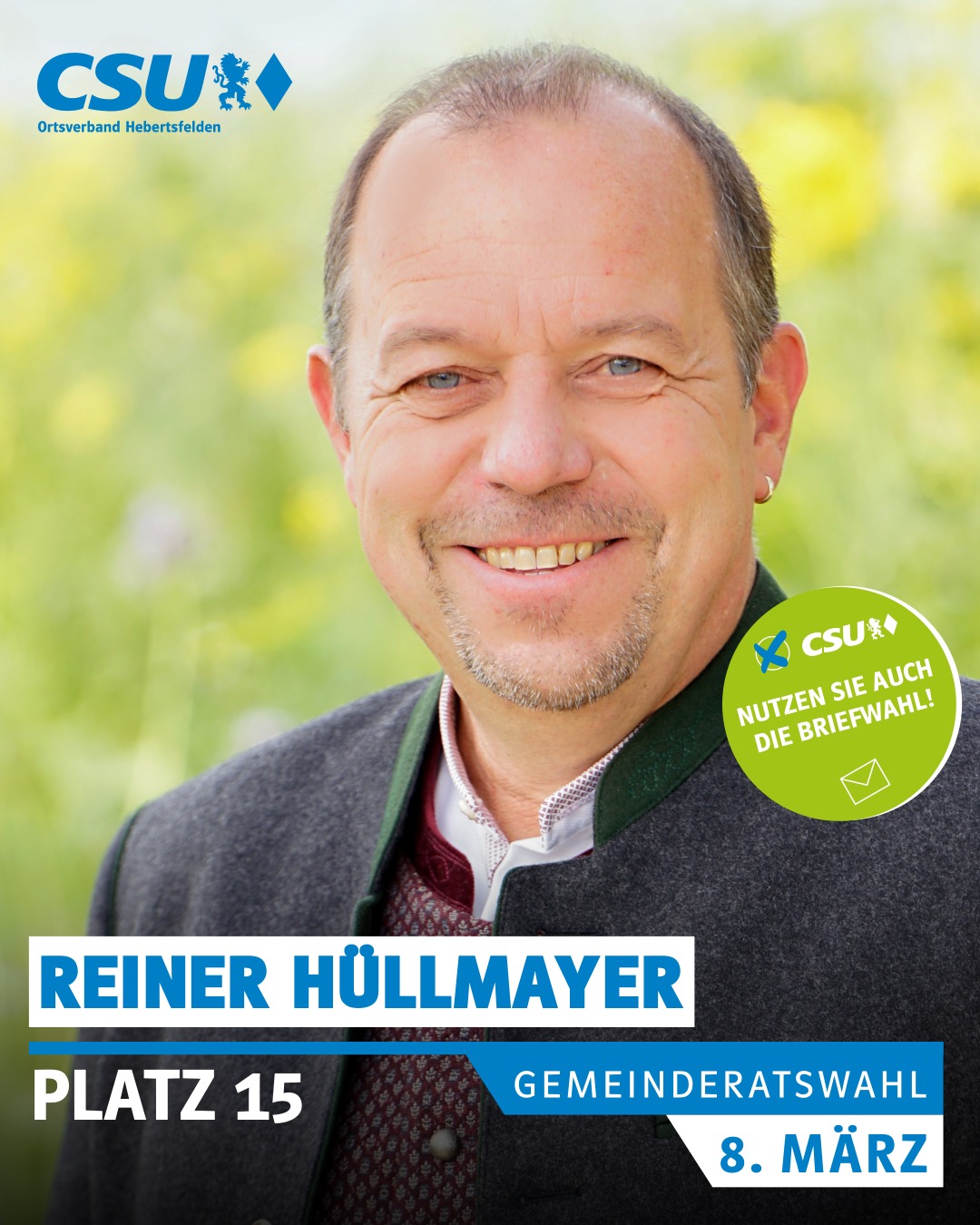 Reiner Hüllmayer 52 Jahre, Hebertsfelden
Sägewerksmeister

verheiratet, 2 Kinder, 

Mitglied der Kirchenverwaltung Hebertsfelden, SC Gollerbach, SV Hebertsfelden, Schimmelschützen Schildmannsberg, Freiwillige Feuerwehr Hebertsfelden.

#wirfürhebertsfelden
#PolitikZumAnfassen #csu #hebertsfelden #näherammenschen